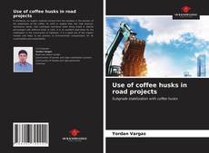 Обложка Use of coffee husks in road projects