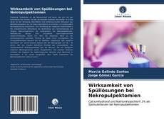 Portada del libro de Wirksamkeit von Spüllösungen bei Nekropulpektomien