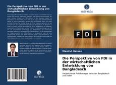 Buchcover von Die Perspektive von FDI in der wirtschaftlichen Entwicklung von Bangladesch