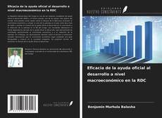 Bookcover of Eficacia de la ayuda oficial al desarrollo a nivel macroeconómico en la RDC