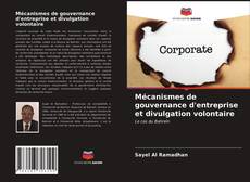 Обложка Mécanismes de gouvernance d'entreprise et divulgation volontaire