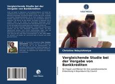 Buchcover von Vergleichende Studie bei der Vergabe von Bankkrediten