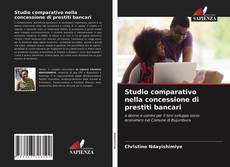 Bookcover of Studio comparativo nella concessione di prestiti bancari