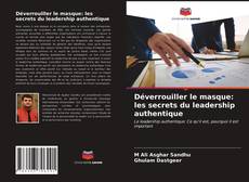 Capa do livro de Déverrouiller le masque: les secrets du leadership authentique 