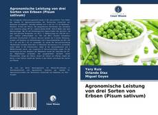 Buchcover von Agronomische Leistung von drei Sorten von Erbsen (Pisum sativum)