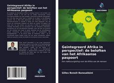 Обложка Geïntegreerd Afrika in perspectief: de beloften van het Afrikaanse paspoort