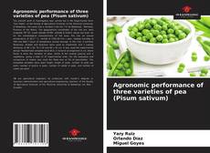 Couverture de Agronomic performance of three varieties of pea (Pisum sativum)