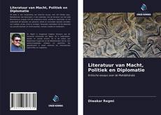 Couverture de Literatuur van Macht, Politiek en Diplomatie