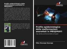 Couverture de Profilo epidemiologico delle malformazioni anorettali in MBUJIMAYI