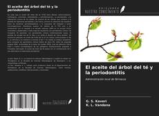 Обложка El aceite del árbol del té y la periodontitis