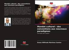 Bookcover of Mandat culturel : des conventions aux nouveaux paradigmes