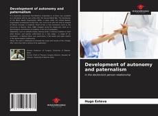 Capa do livro de Development of autonomy and paternalism 