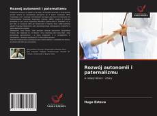 Rozwój autonomii i paternalizmu kitap kapağı