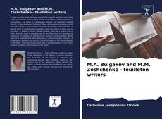 Copertina di M.A. Bulgakov and M.M. Zoshchenko - feuilleton writers