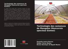 Capa do livro de Technologie des semences de Mangaba (Hancornia speciosa Gomes) 