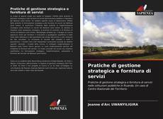 Buchcover von Pratiche di gestione strategica e fornitura di servizi