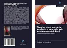 Structurele organisatie van het conceptuele veld van tegengesteldheid kitap kapağı