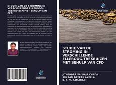 Bookcover of STUDIE VAN DE STROMING IN VERSCHILLENDE ELLEBOOG-TREKBUIZEN MET BEHULP VAN CFD