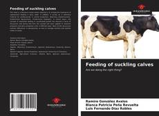 Capa do livro de Feeding of suckling calves 