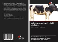 Alimentazione dei vitelli da latte的封面