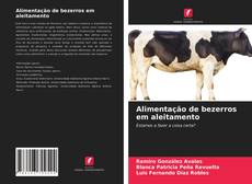 Portada del libro de Alimentação de bezerros em aleitamento