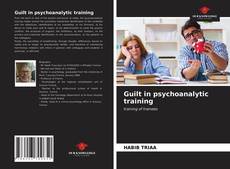 Capa do livro de Guilt in psychoanalytic training 