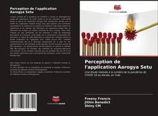 Bookcover of Perception de l'application Aarogya Setu