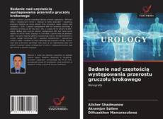 Portada del libro de Badanie nad częstością występowania przerostu gruczołu krokowego