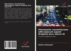 Обложка Sterowanie czasomierzem odliczającym sygnał drogowy przy użyciu AI