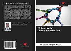Couverture de Tolerance in administrative law