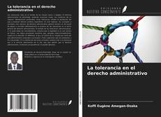 Borítókép a  La tolerancia en el derecho administrativo - hoz