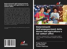 Determinanti dell'empowerment delle donne nell'agricoltura e nei settori affini的封面