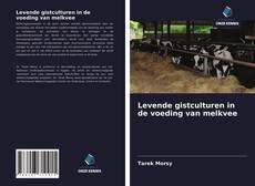 Bookcover of Levende gistculturen in de voeding van melkvee