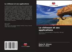 Copertina di Le chitosan et ses applications