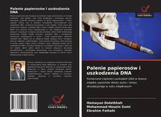 Palenie papierosów i uszkodzenia DNA kitap kapağı