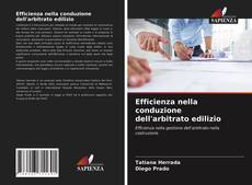 Couverture de Efficienza nella conduzione dell'arbitrato edilizio