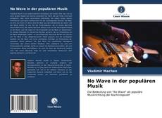 Borítókép a  No Wave in der populären Musik - hoz