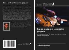 Couverture de La no-onda en la música popular