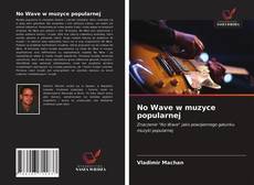 Обложка No Wave w muzyce popularnej