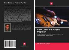 Bookcover of Sem Onda na Música Popular