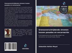 Bookcover of Grensoverschrijdende stromen tussen posadas en encarnación