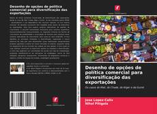 Capa do livro de Desenho de opções de política comercial para diversificação das exportações 