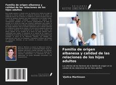 Couverture de Familia de origen albanesa y calidad de las relaciones de los hijos adultos