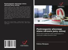 Postrzeganie własnego stanu zdrowia jamy ustnej的封面