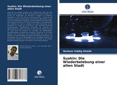 Bookcover of Suakin: Die Wiederbelebung einer alten Stadt