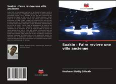 Capa do livro de Suakin : Faire revivre une ville ancienne 
