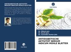 Borítókép a  ANTIDIABETISCHE AKTIVITÄT NERIUM INDICUM MÜHLE BLÄTTER - hoz