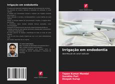 Capa do livro de Irrigação em endodontia 