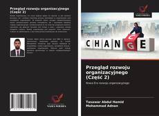 Couverture de Przegląd rozwoju organizacyjnego (Część 2)