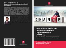 Capa do livro de Uma Visão Geral do Desenvolvimento Organizacional (Parte 2) 